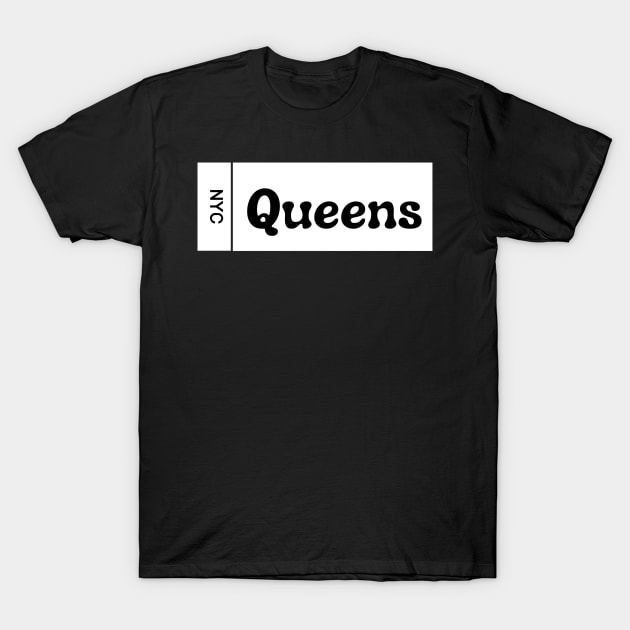 Queens, NY (Dark Colors) T-Shirt by Proud Town Tees